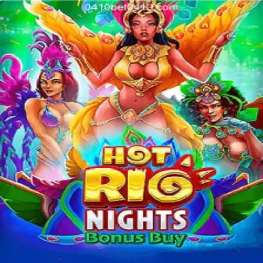 Exploring the Excitement of HotRioNightsBonusBuy on 0410bet